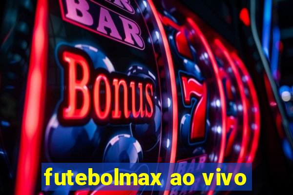 futebolmax ao vivo